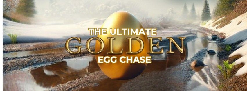 The Ultimate Golden Egg Chase Kick Off!!