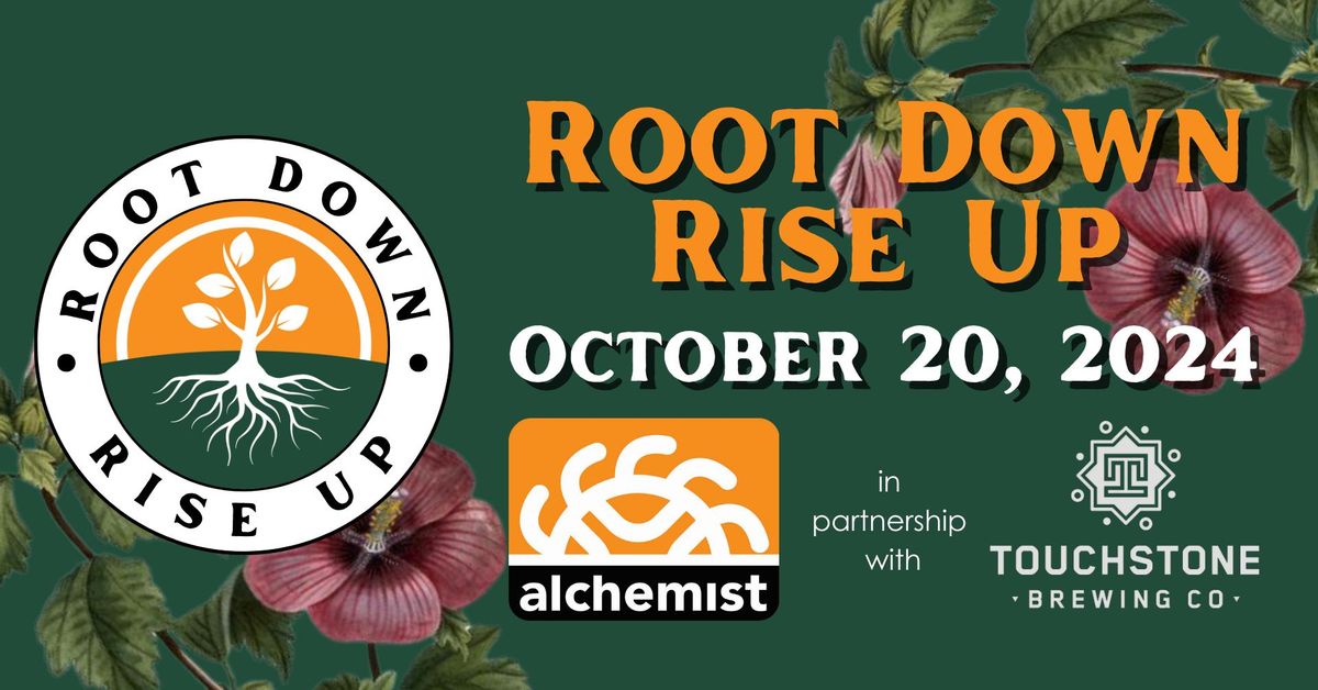 Root Down Rise Up 2024 - Alchemist CDC 20th Anniversary Fundraiser with Touchstone Brewing Co.