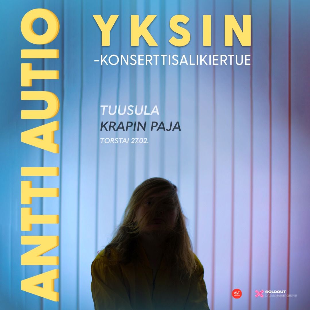 Antti Autio: Yksin \/ Tuusula, Krapin Paja