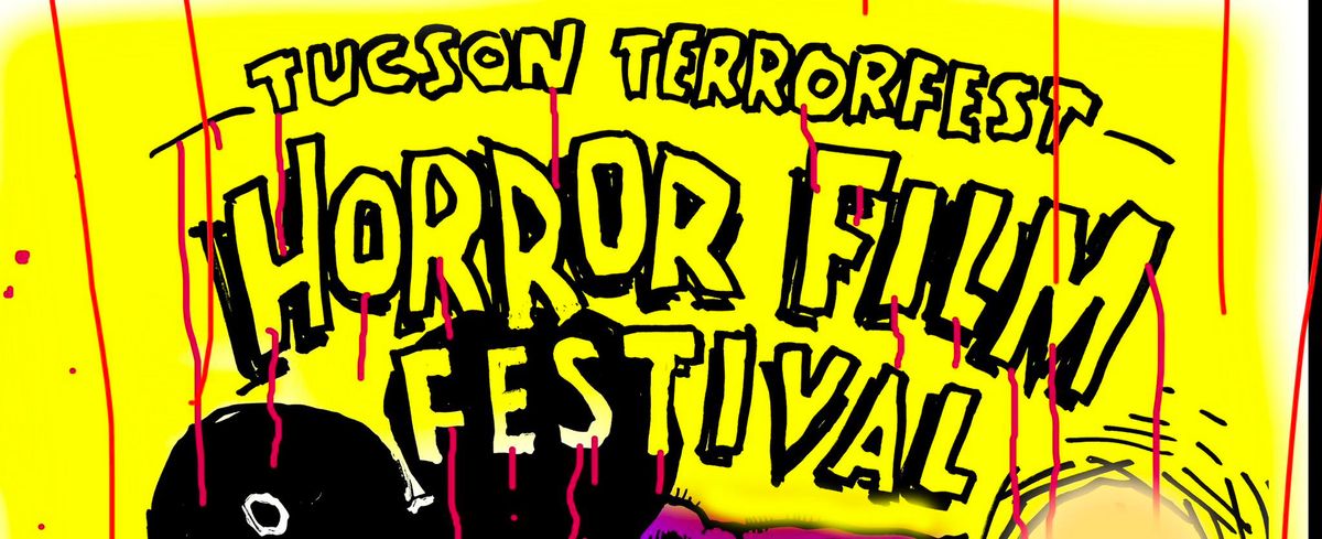 14th Annual Tucson Terrorfest Horror Film Festival & Con