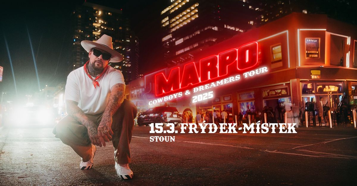 Marpo - Cowboys & Dreamers tour - Fr\u00fddek - M\u00edstek