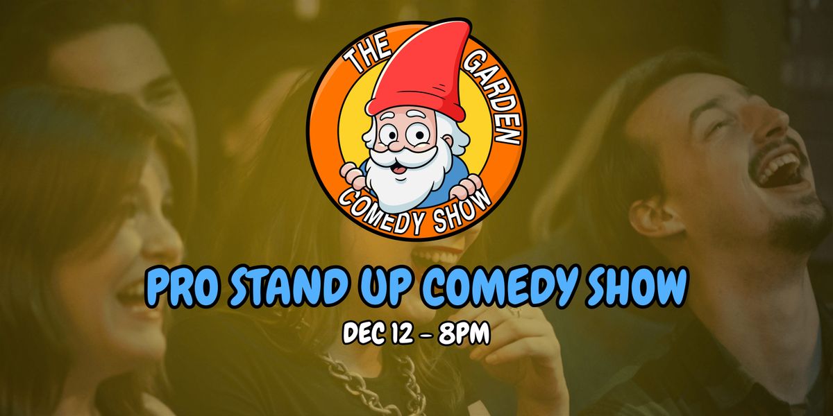 PRO STAND UP COMEDY SHOW - DEC 12