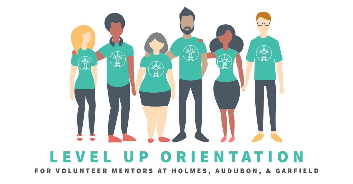 Level Up Volunteer Orientation