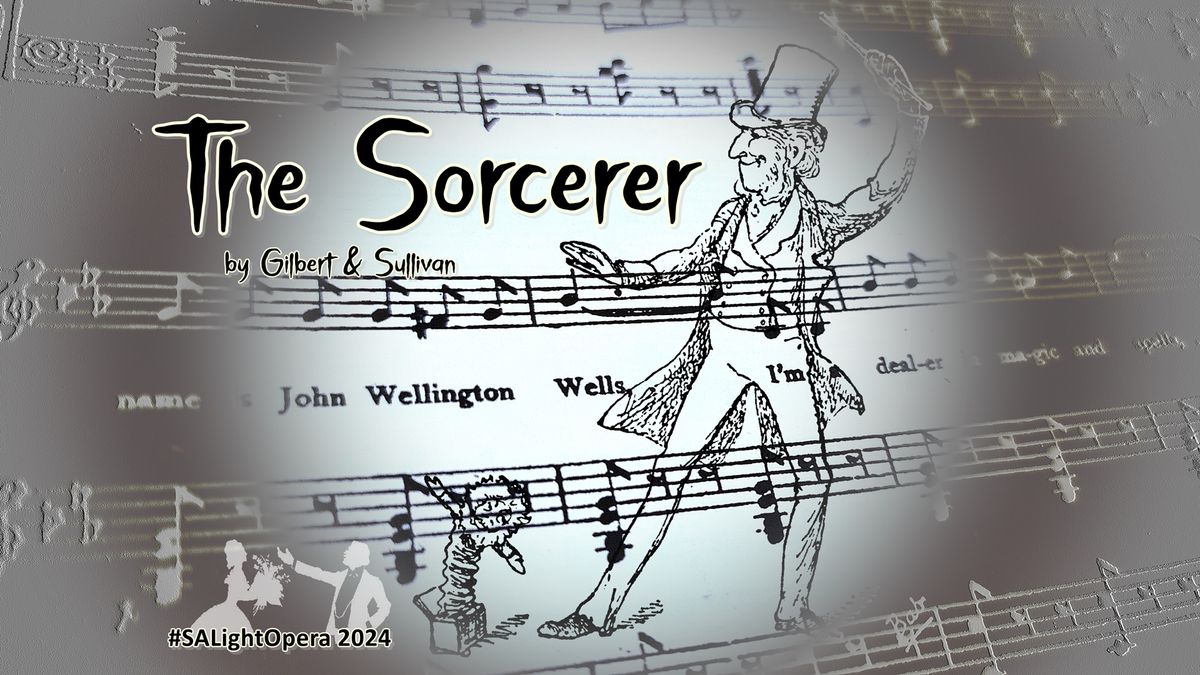 The Sorcerer -Gilbert & Sullivan