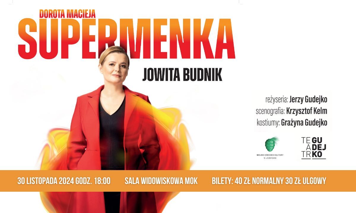 \u201eSUPERMENKA\u201d \/JOWITA BUDNIK \/ SPEKTAKL