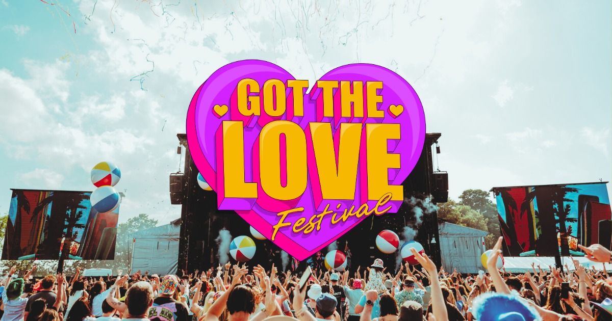 Got The Love Festival 2025 