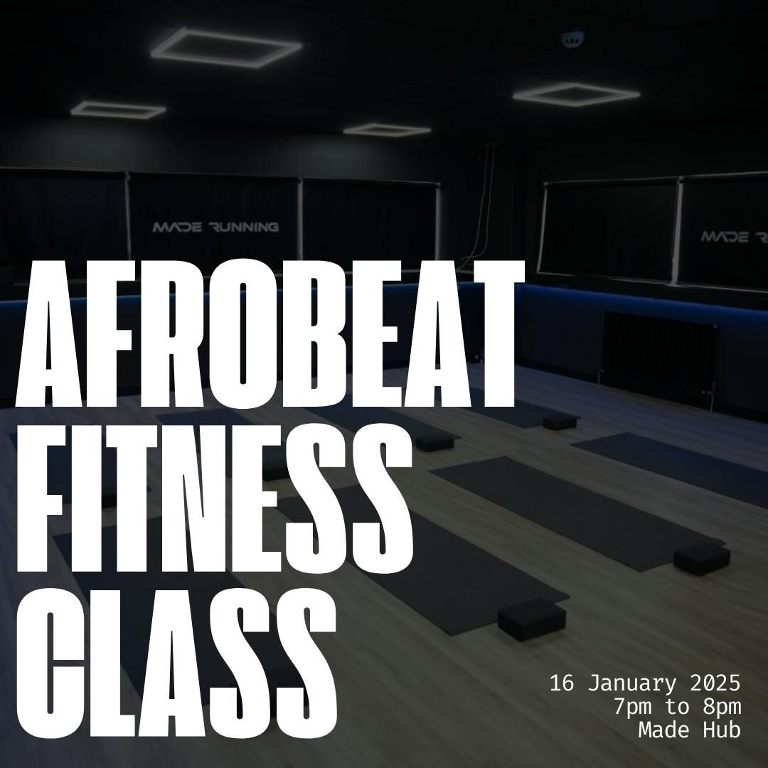 Afrobeats Fitness Class @ MadeHub