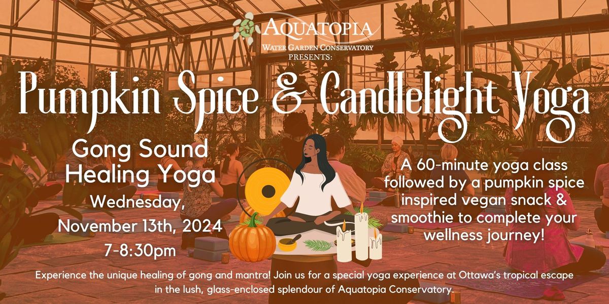 Pumpkin Spice and Candlelight Yoga - Gong Sound Healing Yoga