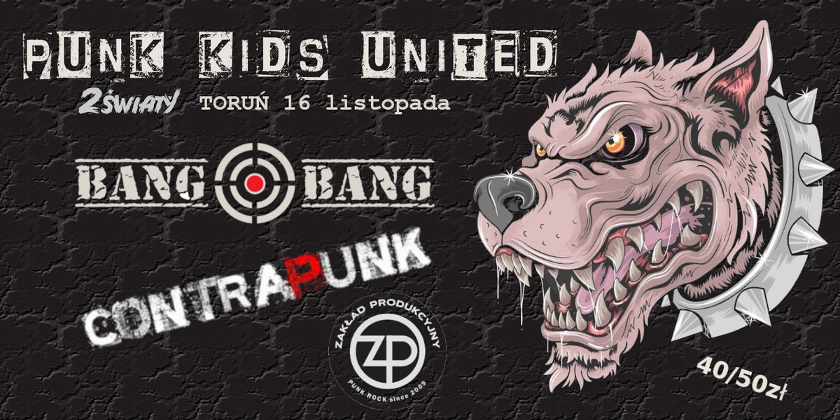 BANG BANG \/\/ Contrapunk \/\/ Zak\u0142ad Produkcyjny - Koncert Toru\u0144 Dwa \u015awiaty