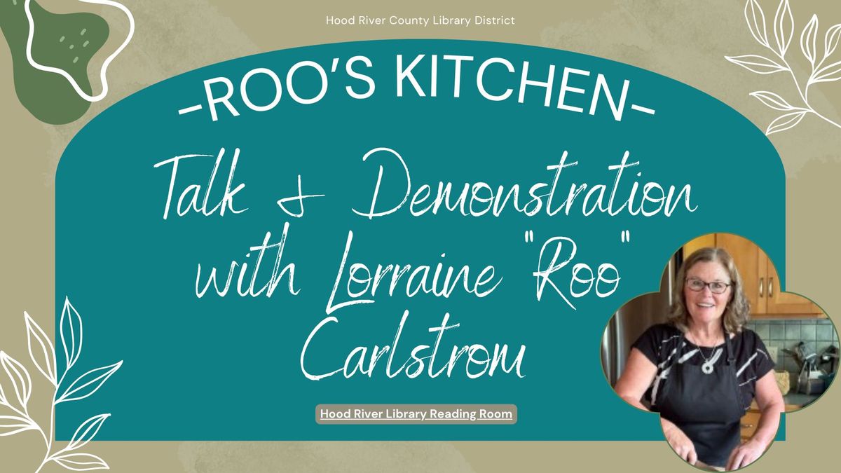 Talk and Demonstration with Lorraine "Roo" Carlstrom