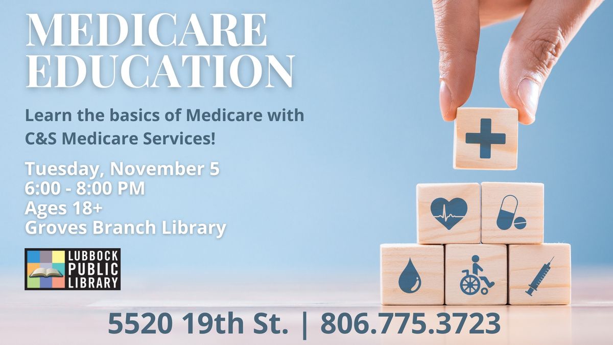 Medicare Education at Groves Branch Library