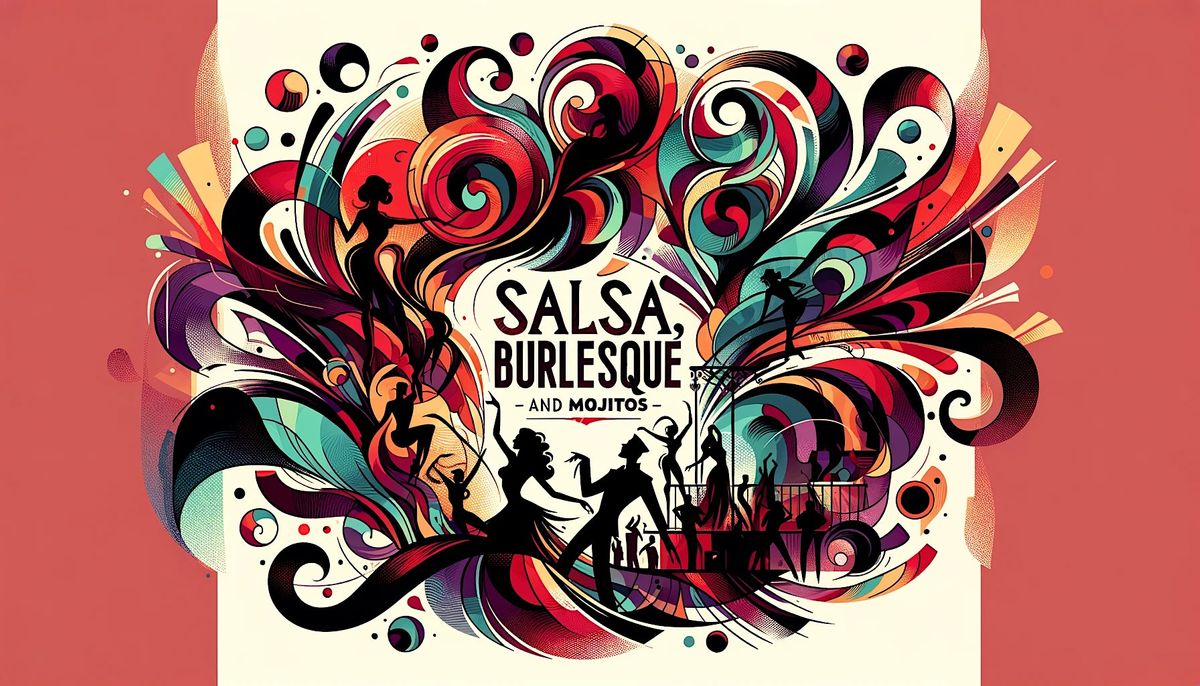 Salsa Lesson,  Burlesque & Mojitos \u2728
