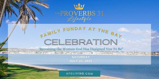 The Proverbs 31 Lifestyle Celebration & Family at the Bay