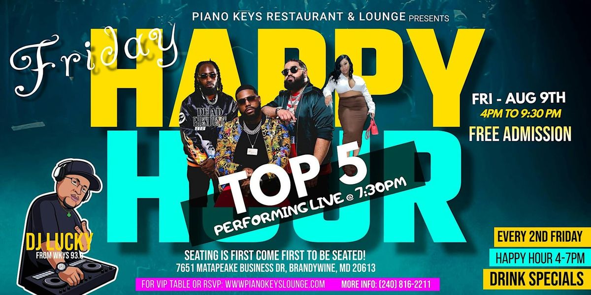 Friday Happy Hour - TOP 5 Performing Live @  Piano Keys Restaurant & Lounge