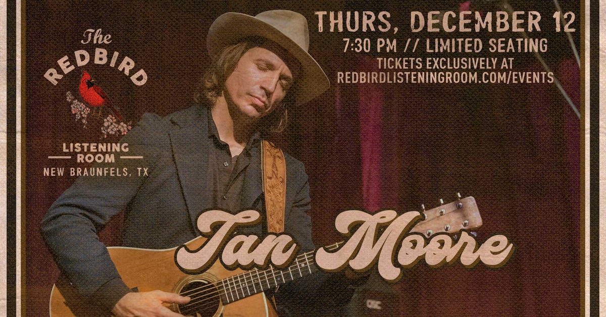 Ian Moore @ The Redbird - 7:30 pm