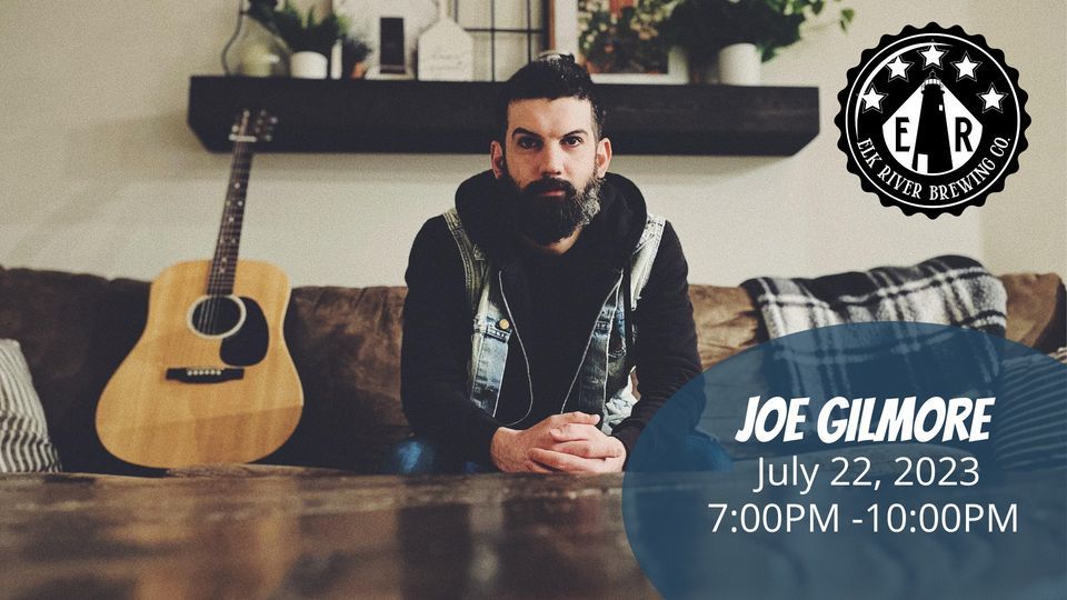 Live Music - Joe Gilmore @ ERBC