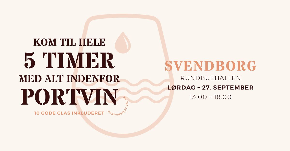 Portvinsfestival.dk 2025 \u2022 Svendborg | Fem timer med portvin!