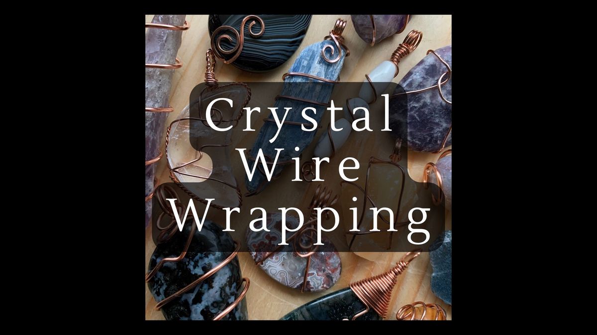 Crystal Wire Wrapping