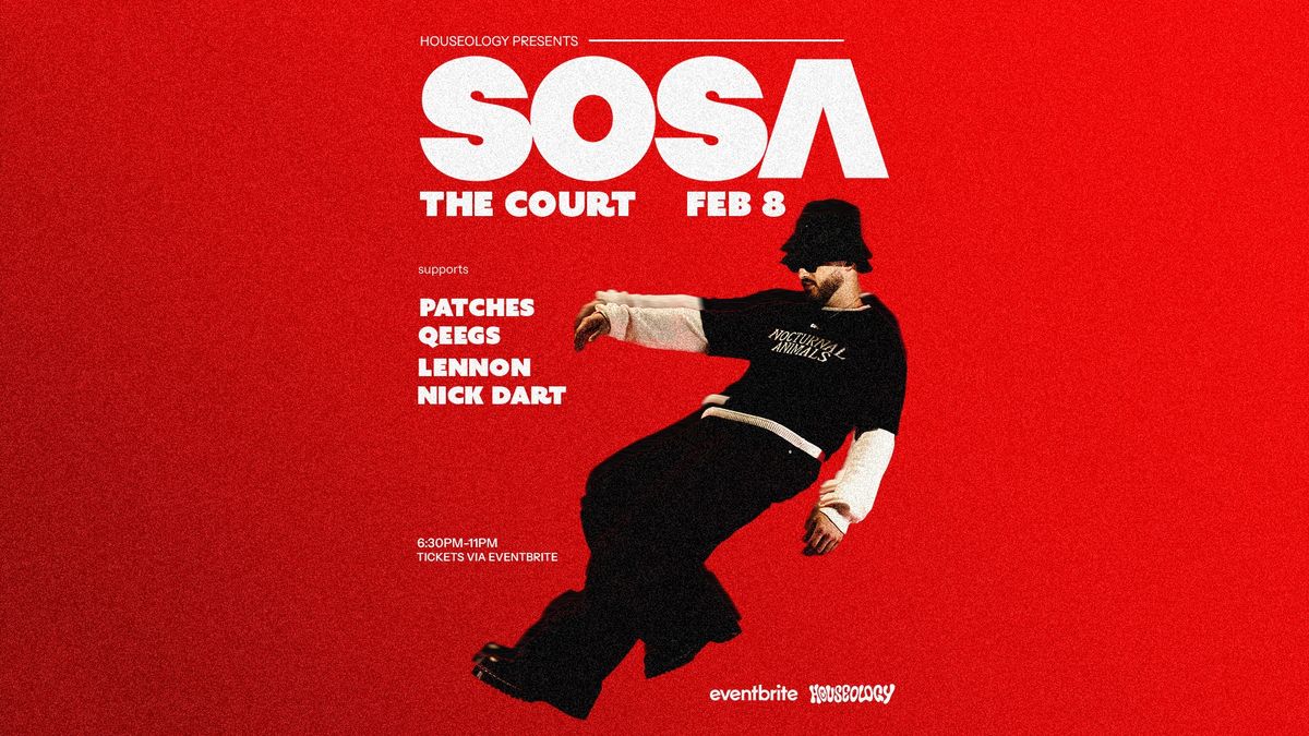 Houseology Pres. SOSA (UK) | Pop-Up Event