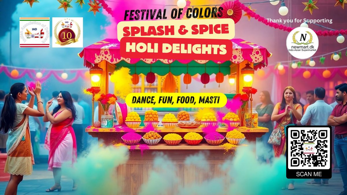 Festival of Colors - Splash & Spice - Holi Delights