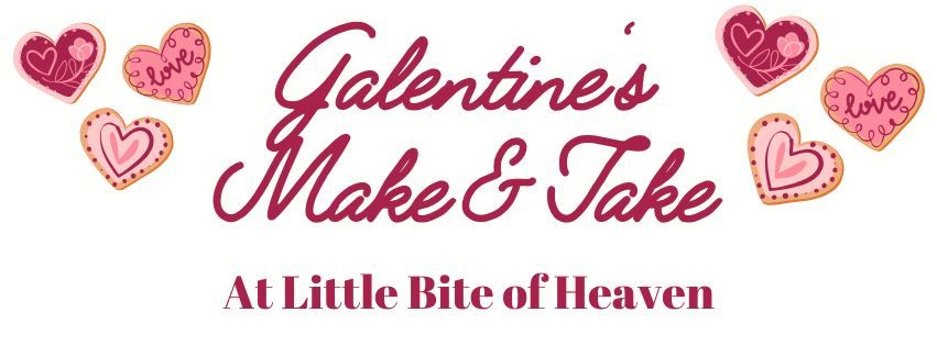 Galentine's Make and Take 