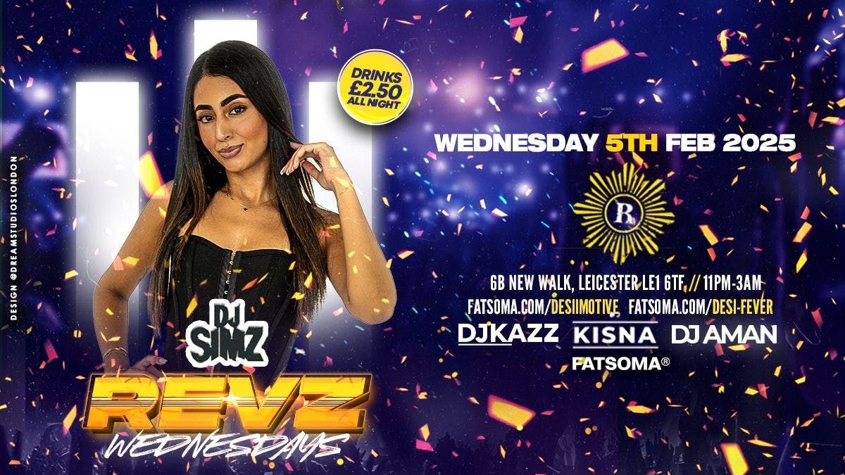 Revz Wednesdays: Hosted By DJ Simz &amp; DJ Kazz - Venue: Revolution Bar || \u00a32.50 Drinks All Night || This Event Will Sell Out!