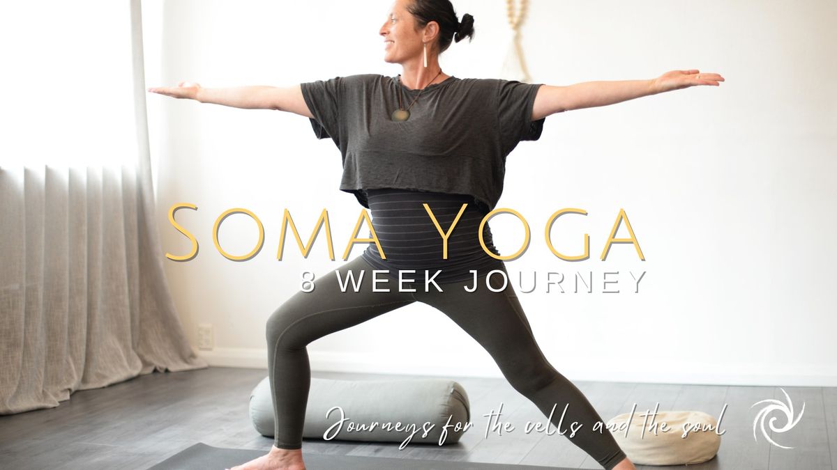 Soma Yoga 8 Week Journey | THURSDAY