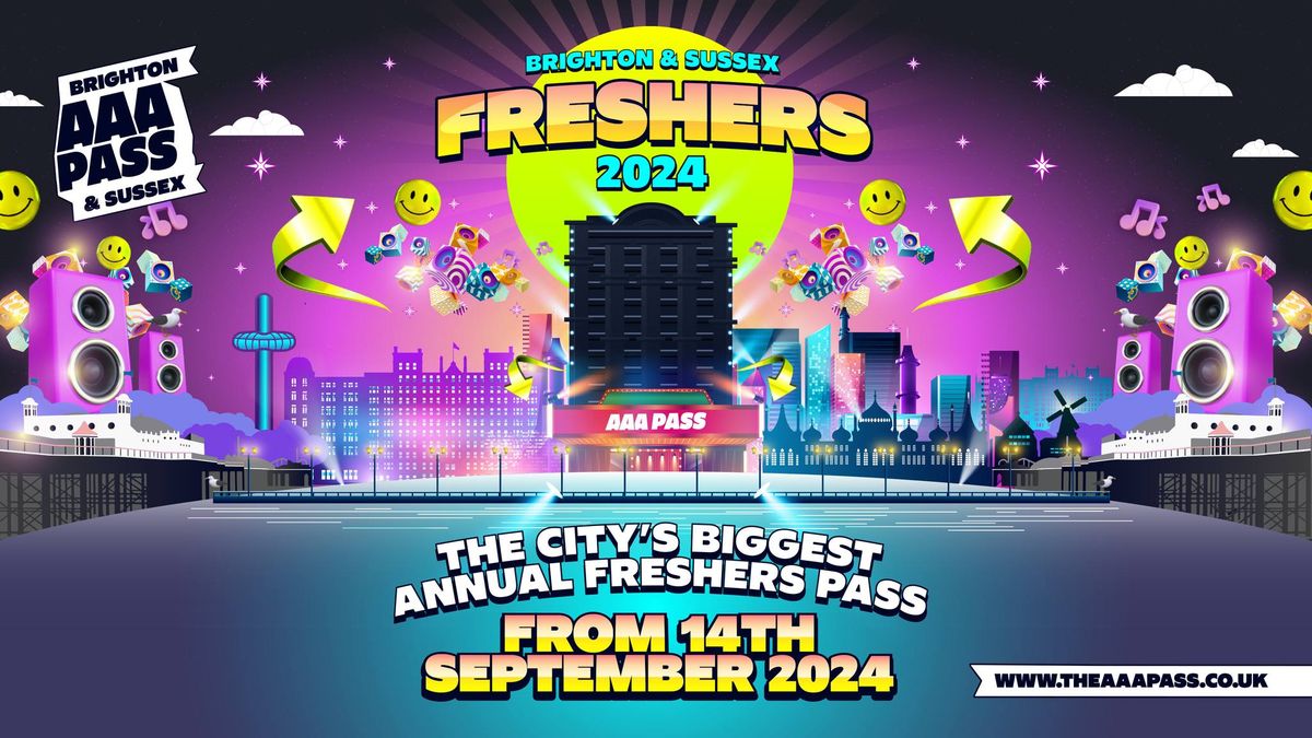 AAA Pass 2024 \u27a4 Brighton & Sussex Biggest Annual Freshers Pass