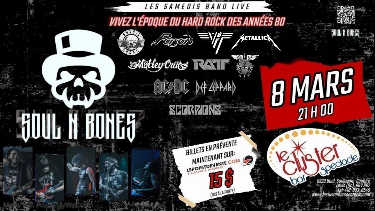 Soir\u00e9e Hard Rock des 80s avec Soul n\u2019 Bones - Le Cluster