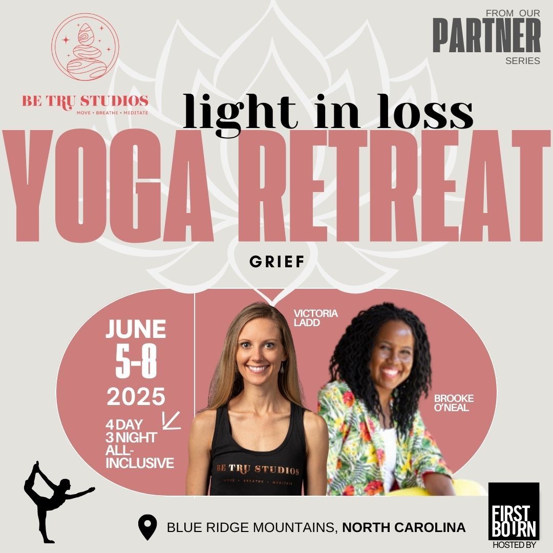 Yoga Retreat with Be Tru Studios: Light in Loss, Grief