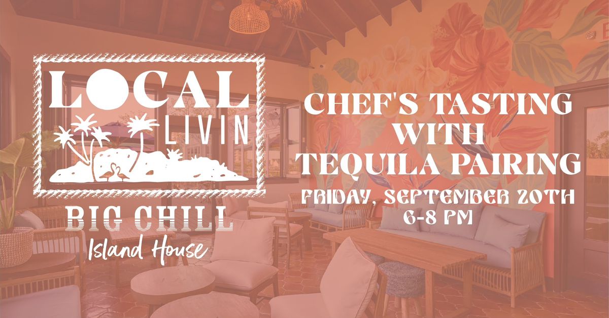 Chef\u2019s Tasting with Tequila Pairing