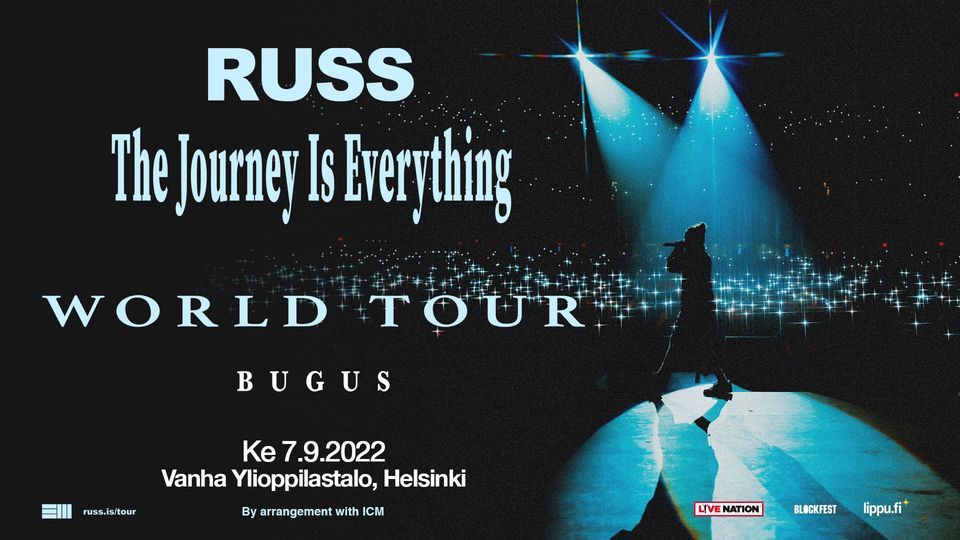 PERUTTU: Russ (US): The Journey Is Everything World Tour, Vanha Ylioppilastalo, Helsinki 7.9.2022