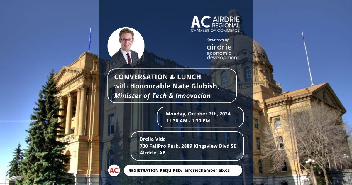 Conversation and Lunch with Tech & Innovation Minister Nate Glubish