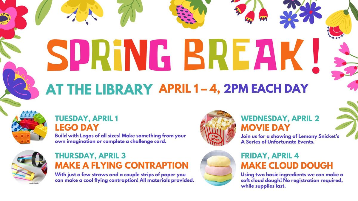 YOUTH: SPRING BREAK AT THE LIBRARY