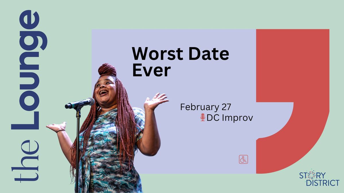 Storytellers' Lounge: Worst Date Ever