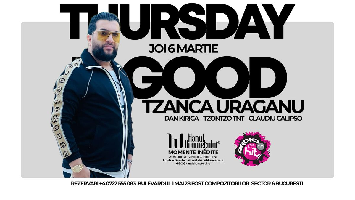 Thursday Is Good - Tzanca Uraganu & Local Artists