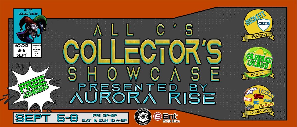 All C's Collector's Showcase Fall 2024 Presented by Aurora Rise