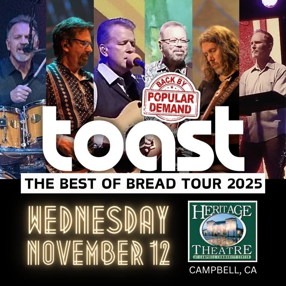 Toast - The Best of Bread at Arcada Theatre