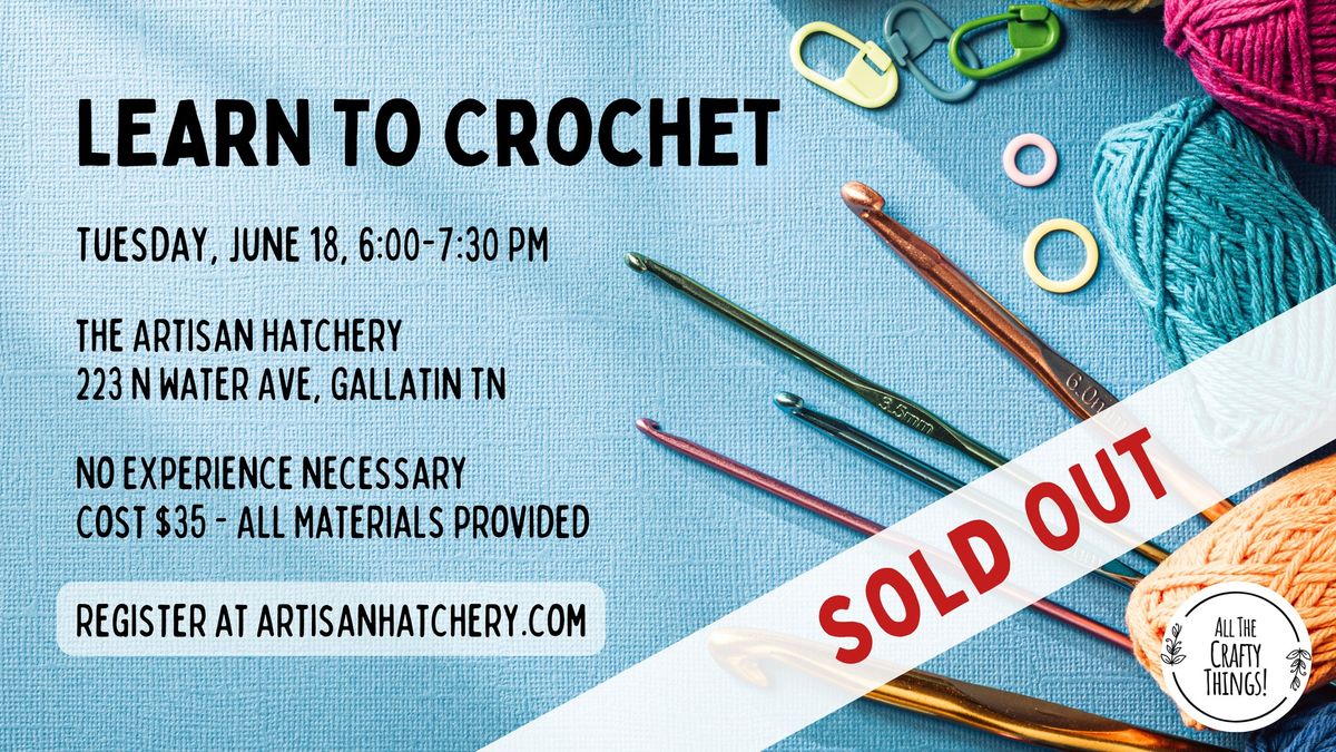 (SOLD OUT) Learn to Crochet - 6\/18