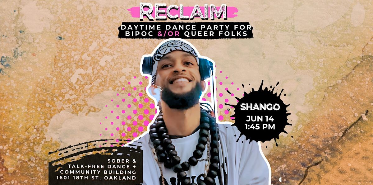 RECLAIM Dance! June 14