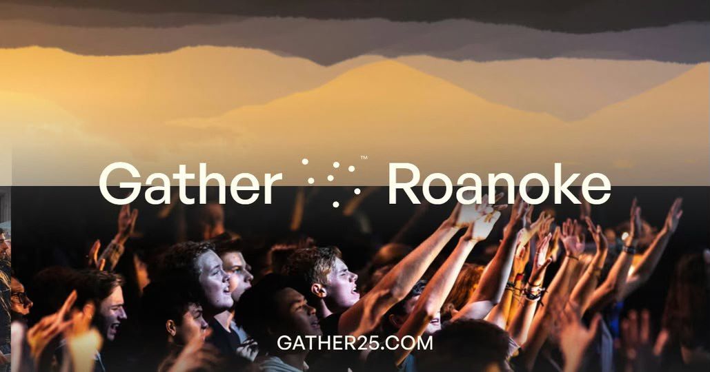 Gather25 Roanoke