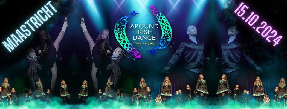 AROUND IRISH DANCE - The Show
