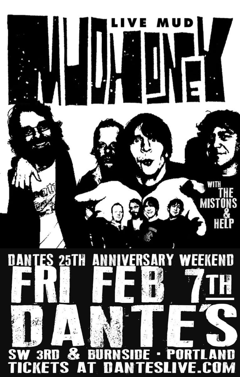 MUDHONEY - Dante's 25th Anniversary with The Mistons and HELP