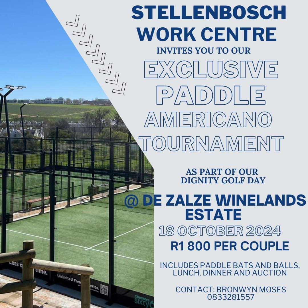 STELLENBOSCH WORK CENTRES EXCLUSIVE PADDLE AMERICANO TOURNAMENT