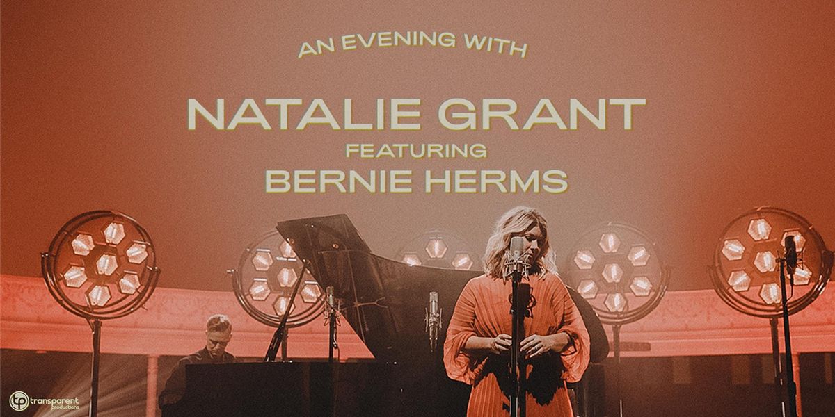 Natalie Grant | Live & Up Close