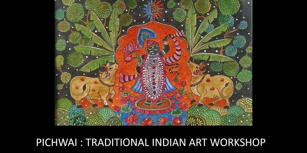 Pichwai : Traditional Indian Art Workshop