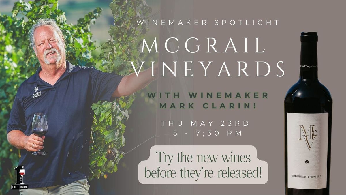 McGrail Spotlight with Winemaker Mark Clarin 