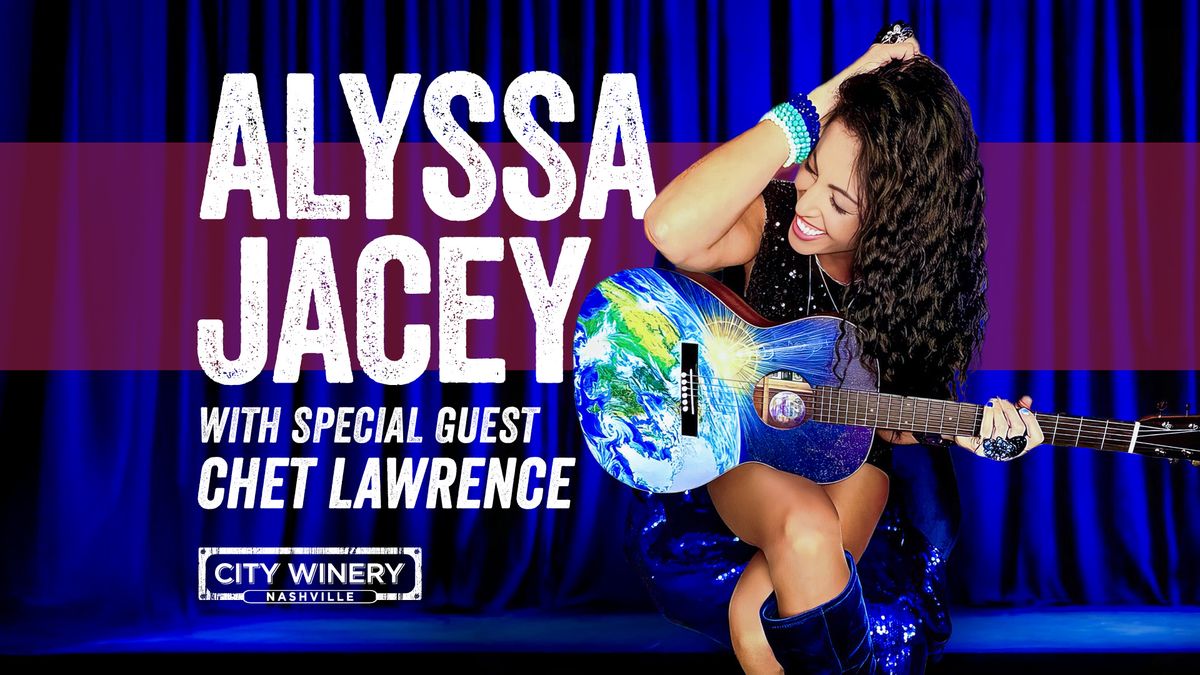 Alyssa Jacey 20-Year's-In-Music Anniversary Show at City Winery Nashville w\/ Chet Lawrence!