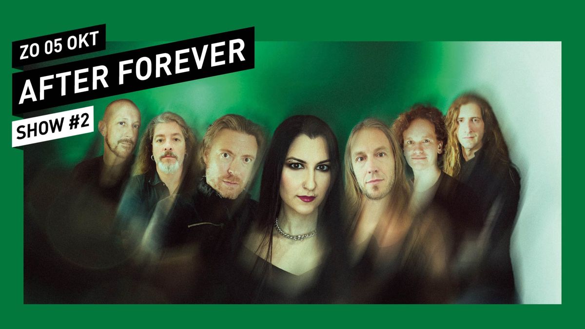 After Forever (show #2) \/\/ 013 Tilburg