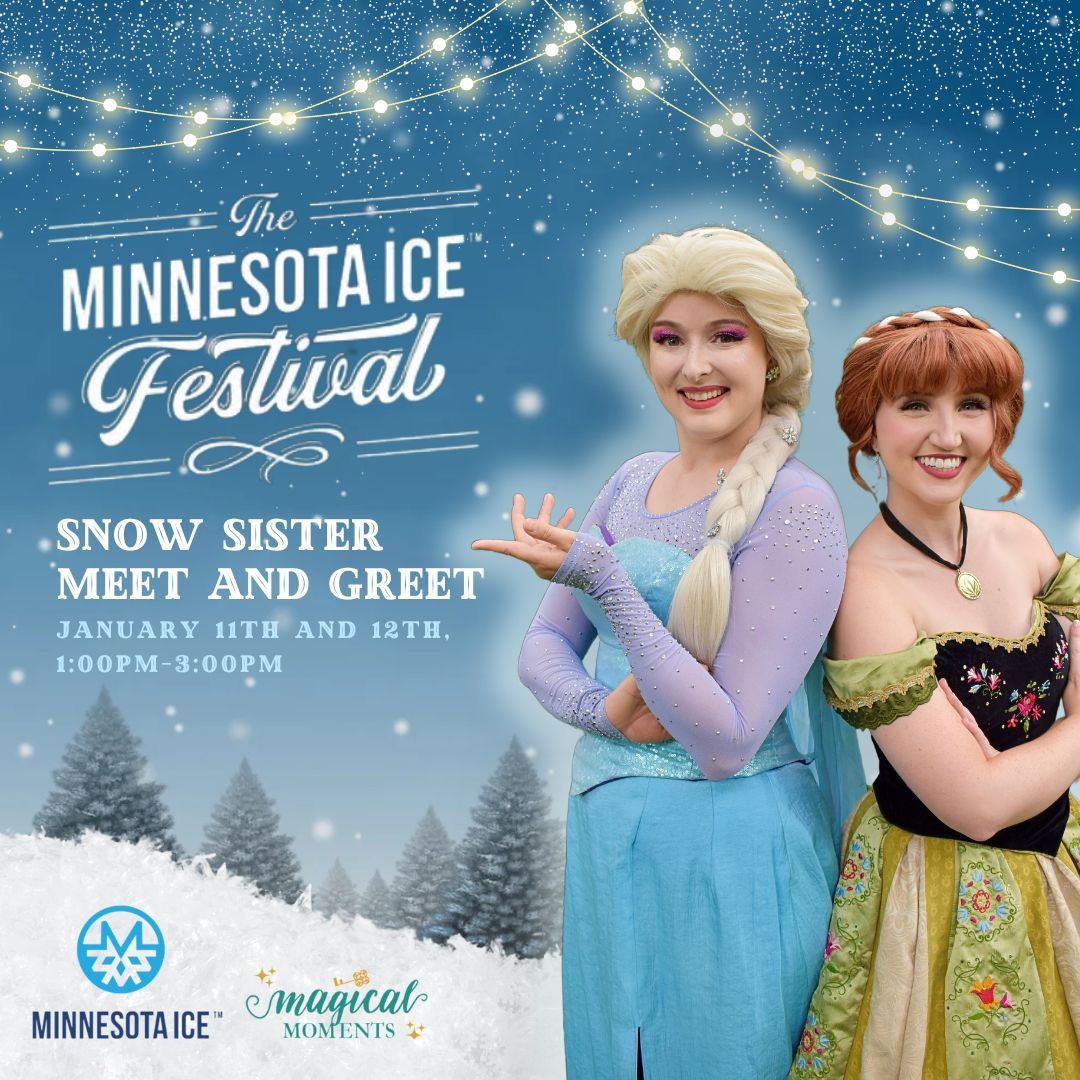 FREE Snow Sisters Meet and Greet - Hosted by The Minnesota Ice Festival